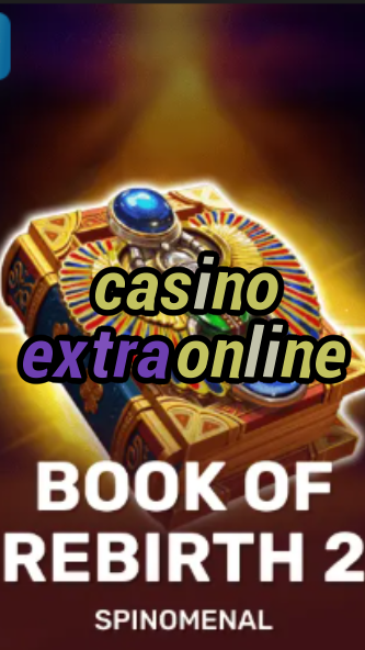 casino extra online-trdjkmsxjksdss.com